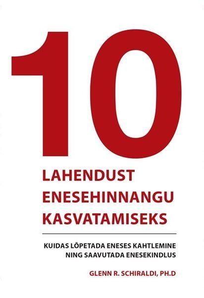 10 lahendust enesehinnangu kasvatamiseks